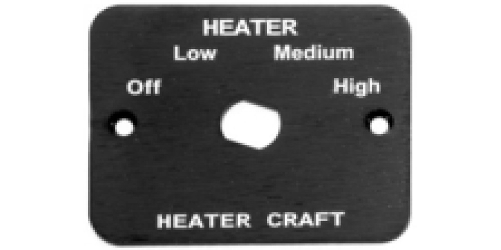 Heater Craft 4-Pos.Switch Mounting Plate